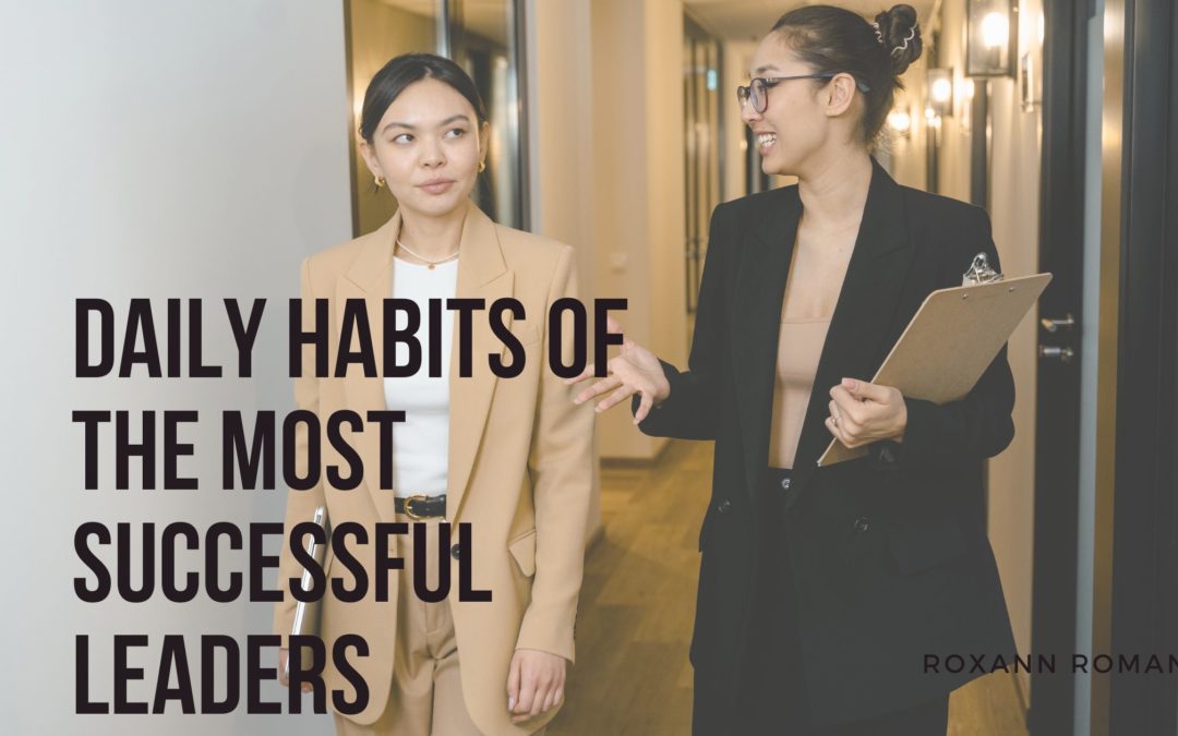 Daily Habits of the Most Successful Leaders